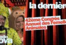 42ème Congrès Annuel des Femelles Animales – Mamari et Marie Treibert dans « La dernière »