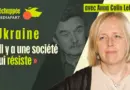 Anna Colin Lebedev : « En Ukraine, il y a une société qui résiste »