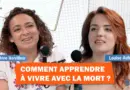 Comment apprendre à vivre avec la mort ? Delphine Horvilleur x Louise Aubery