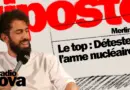 Le top de Merlin : Détester l’arme nucléaire – La chronique de Merlin dans « La riposte »