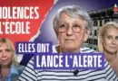 Violences à l’école : elles ont lancé l’alerte